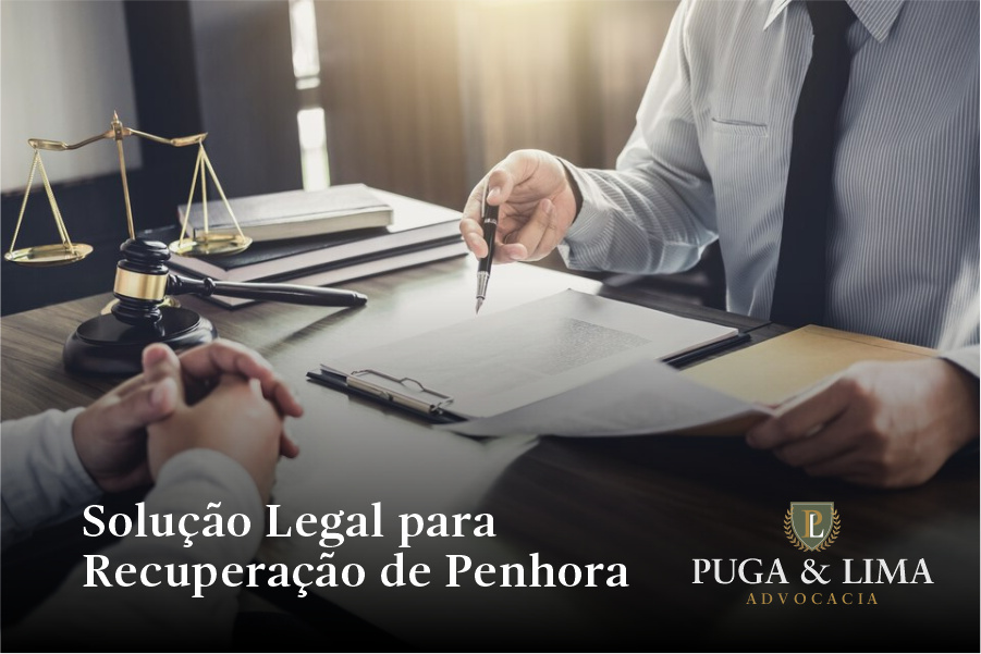 Defesa em Execuções, Recuperação de Crédito e Bloqueios Judiciais | Solução Legal para Recuperação de Penhora | Puga & Lima Advocacia